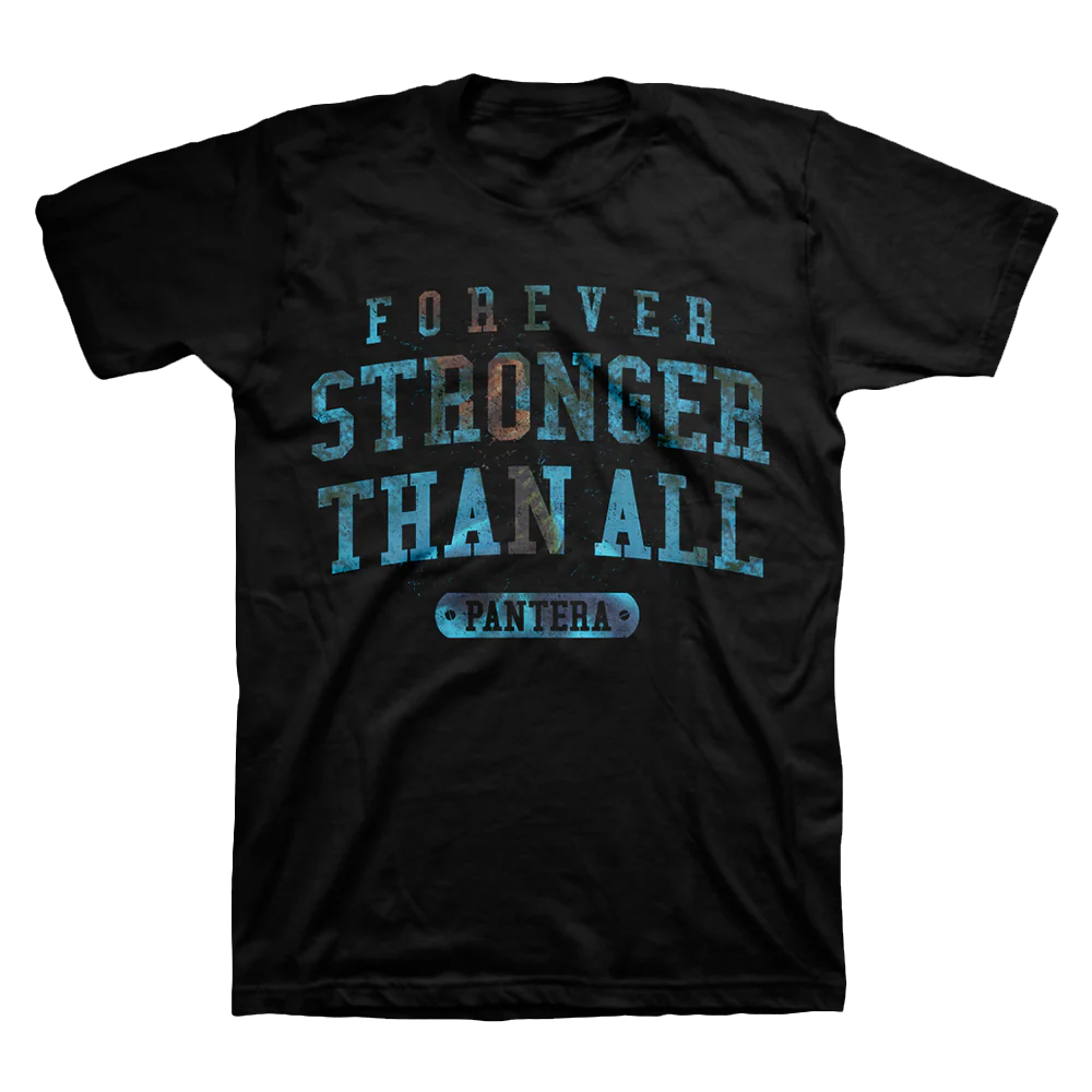 Forever Stronger Than All T-Shirt